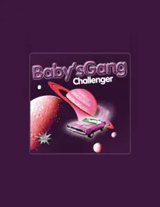 Listen to Baby's Gang, watch music videos, read bio, see tour dates & more!