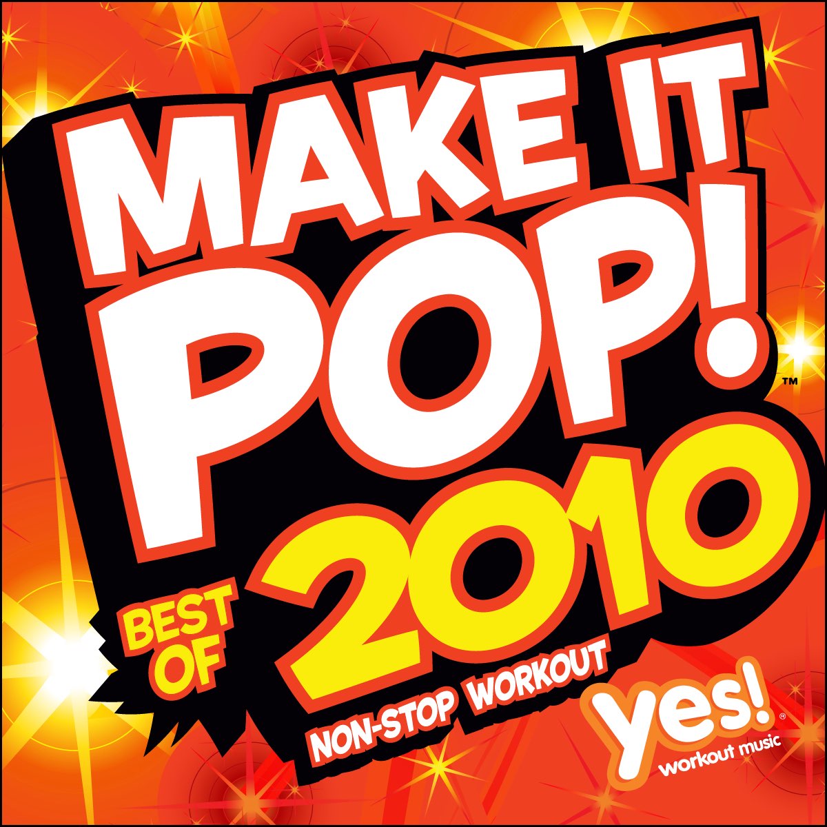 Make It Pop!: Best of 2010 (60 Minute Non-Stop Workout @ 130BPM) - Album by  Yes Fitness Music - Apple Music