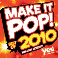 Make It Pop!: Best of 2010 (60 Minute Non-Stop Workout @ 130BPM) - Yes Fitness Music