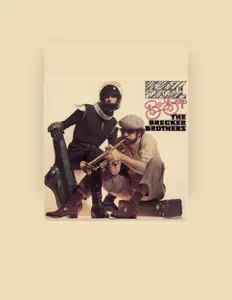 Listen to The Brecker Brothers, watch music videos, read bio, see tour dates & more!