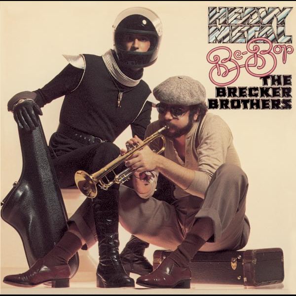 Heavy Metal Be-Bop (Live) - Album by The Brecker Brothers
