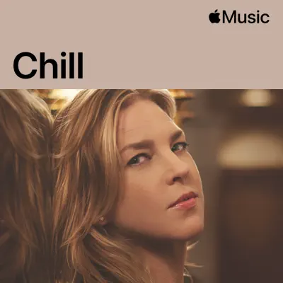 Listen to Diana Krall: Chill featuring Diana Krall