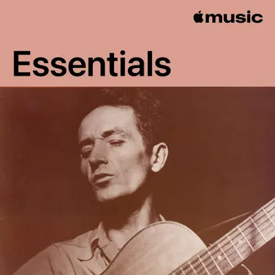 Hör dir Woody Guthrie Essentials mit Woody Guthrie an