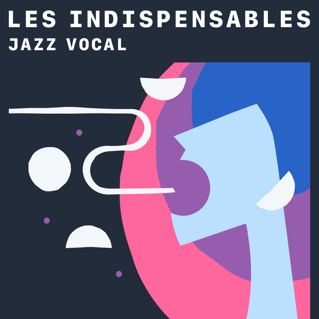 Jazz vocal : les indispensables
