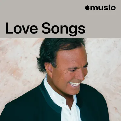 Listen to Julio Iglesias: Love Songs featuring Julio Iglesias