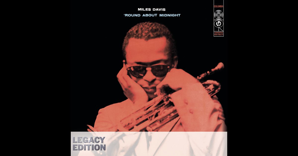 Round About Midnight (Legacy Edition) - Album by Miles Davis