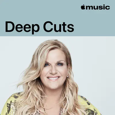 Listen to Trisha Yearwood: Deep Cuts featuring Trisha Yearwood
