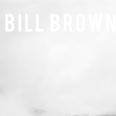 Listen to Bill Brown, watch music videos, read bio, see tour dates & more!