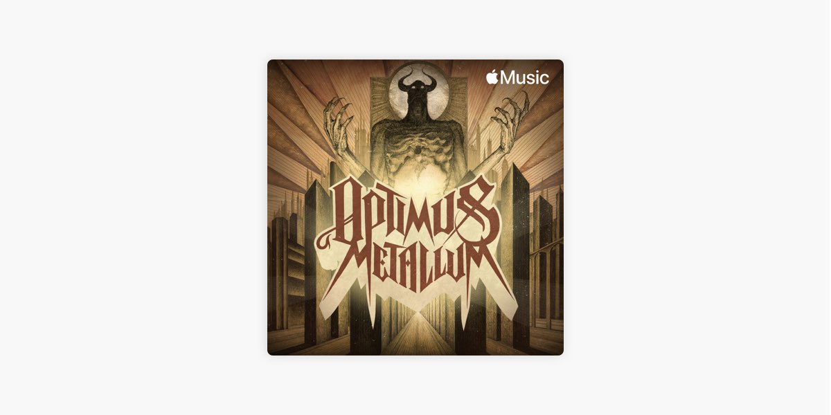 Check out the new Optimus Metallum” - Metal Blade Records
