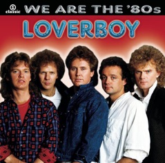 We Are the '80s: Loverboy