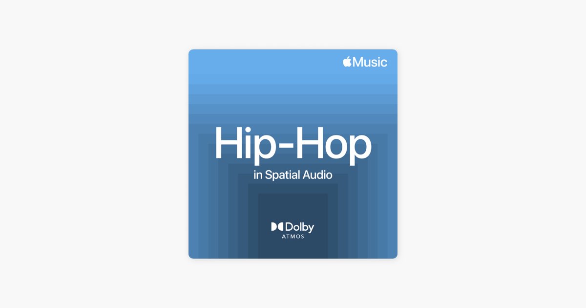 Hip-Hop in Spatial Audio on Apple Music