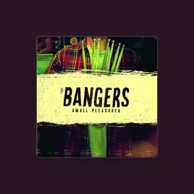 Listen to Bangers, watch music videos, read bio, see tour dates & more!