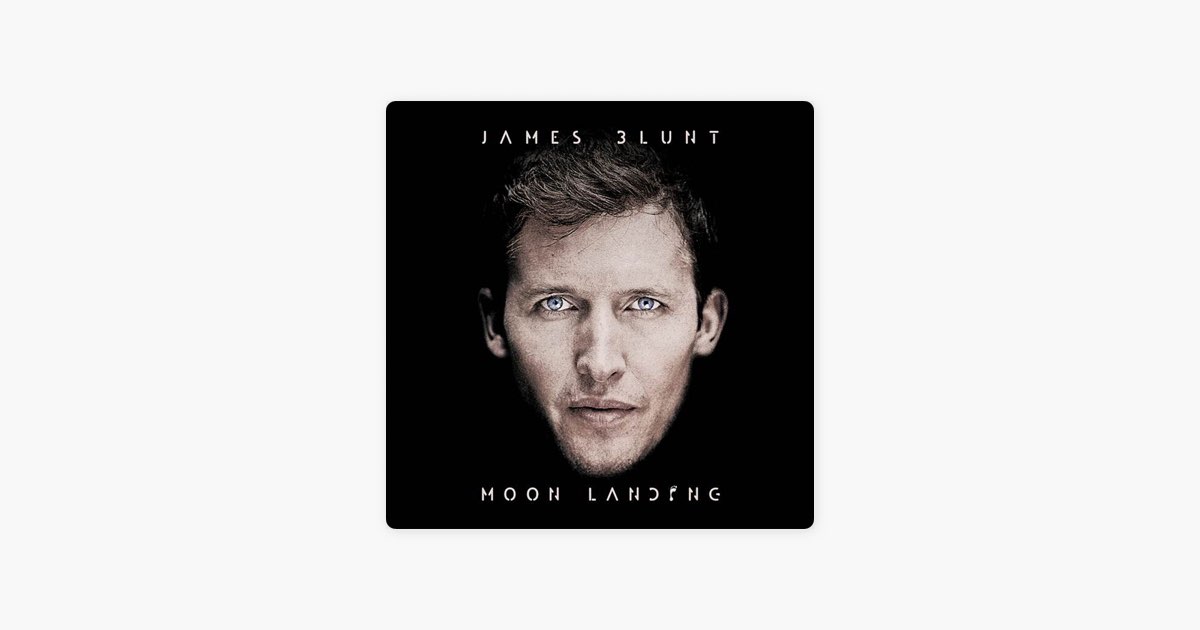 ‎Satellites 由James Blunt演唱 Apple Music