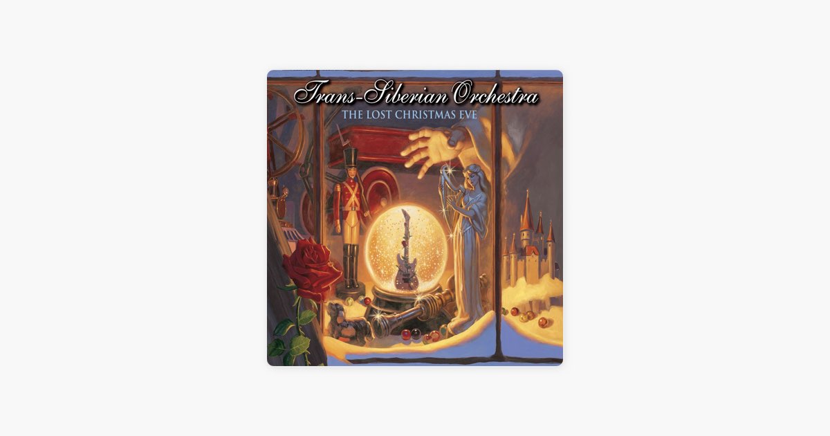 The Lost Christmas Eve - Album by Trans-Siberian Orchestra - Apple