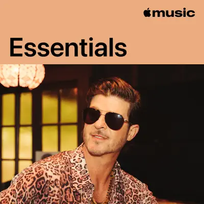 Hör dir Robin Thicke Essentials mit Robin Thicke an