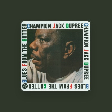 CHAMPION JACK DUPREE - Lyrics, Playlists & Videos | Shazam