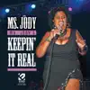 Ms. Jody - I Needed That