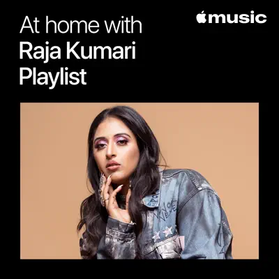 Ascolta At Home with Raja Kumari: The Playlist con Raftaar