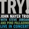 Another Kind of Green - John Mayer Trio lyrics
