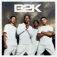 B2K - Why I Love You