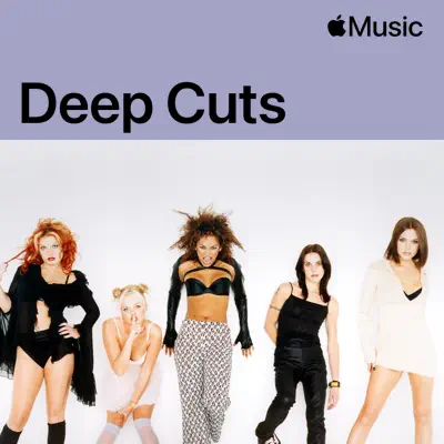 Listen to Spice Girls: Deep Cuts featuring Spice Girls