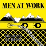 Who Can It Be Now? by Men At Work