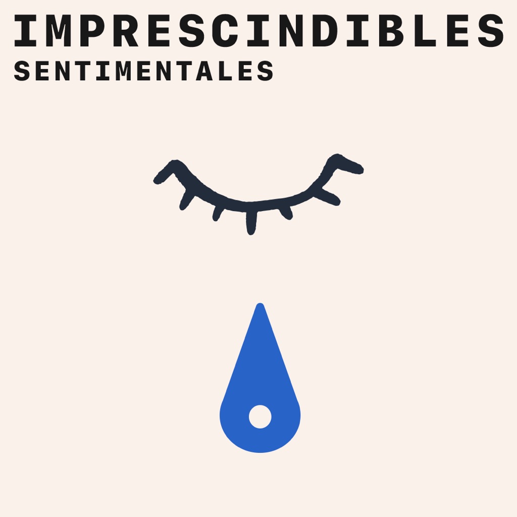 Sentimentales: imprescindibles