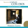 A Solas Con Dios - Hermana Glenda