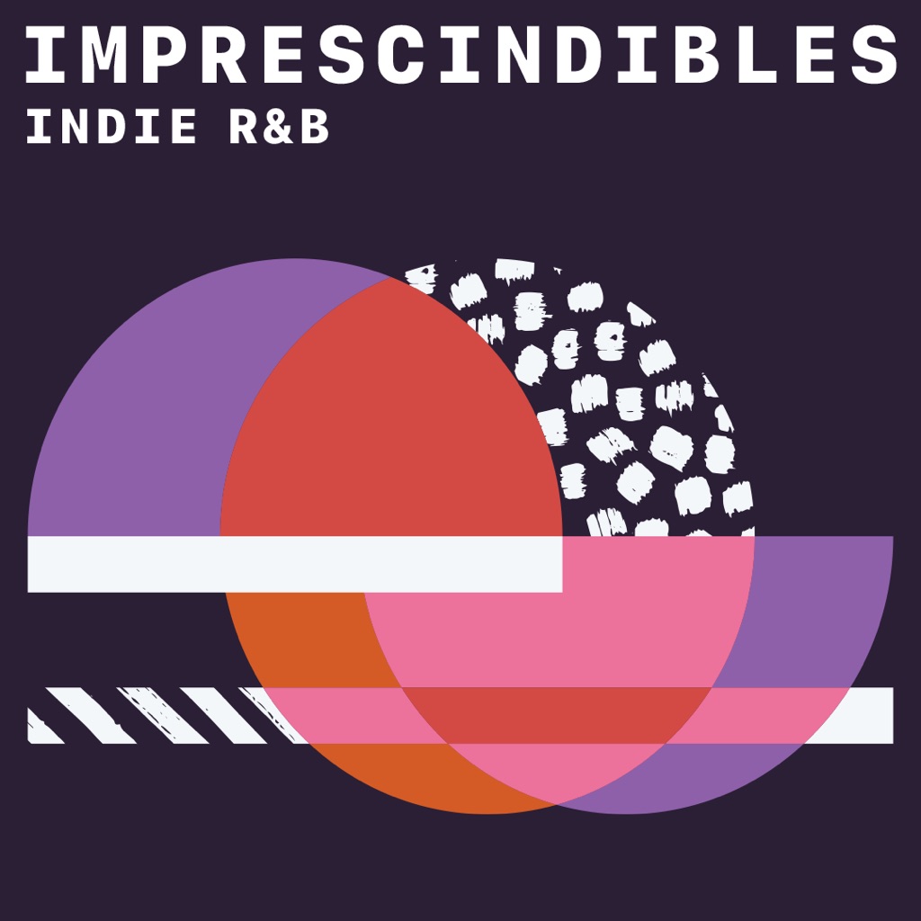 Indie R&B: imprescindibles