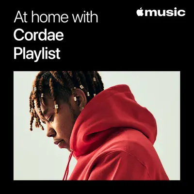 At Home with Cordae: The Playlist
