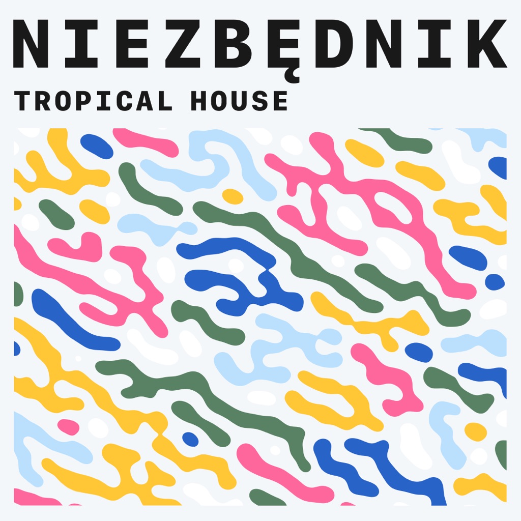 Tropical House Essentials