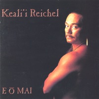 Keali`i Reichel - Ka `Opihi O Kanapou