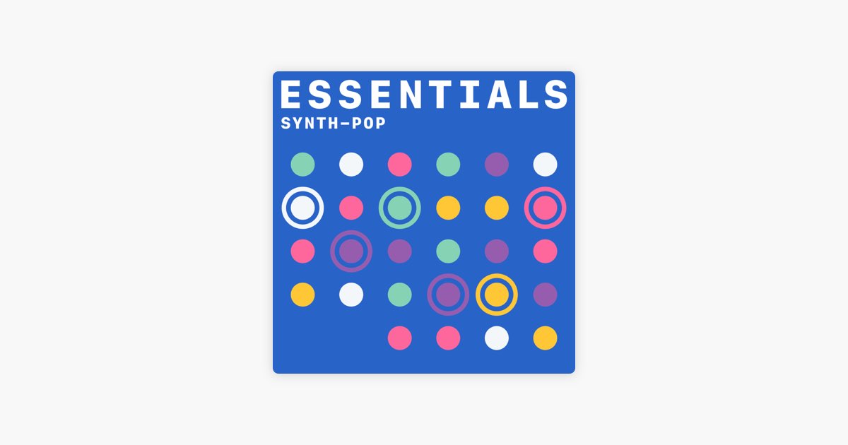 Synth-Pop Essentials on Apple Music
