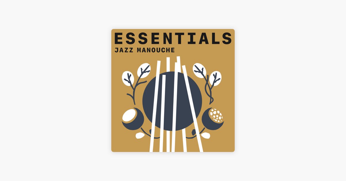 Manouche Jazz Essentials - Playlist - Apple Music