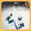 Philip Glass, The Philip Glass Ensemble & Michael Riesman - Opening