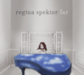 Far (Bonus Track Version) - Regina Spektor