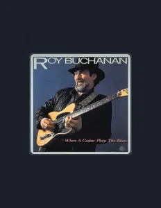 Listen to Roy Buchanan, watch music videos, read bio, see tour dates & more!