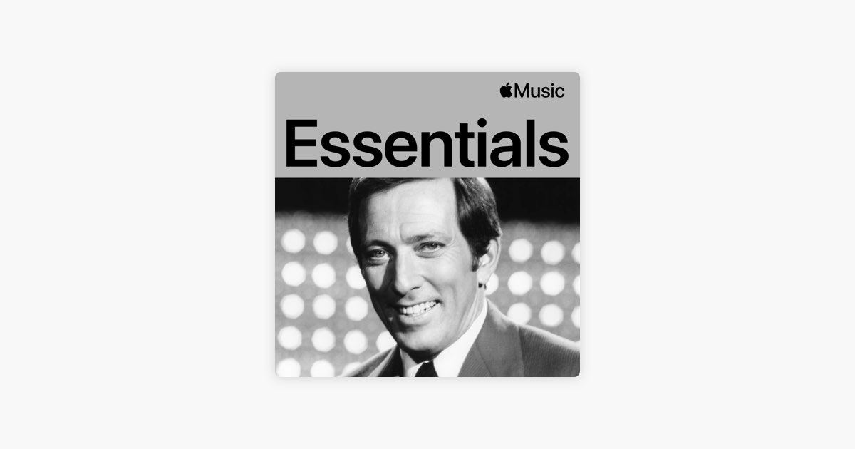 ‎Andy Williams Essentials - Playlist - Apple Music