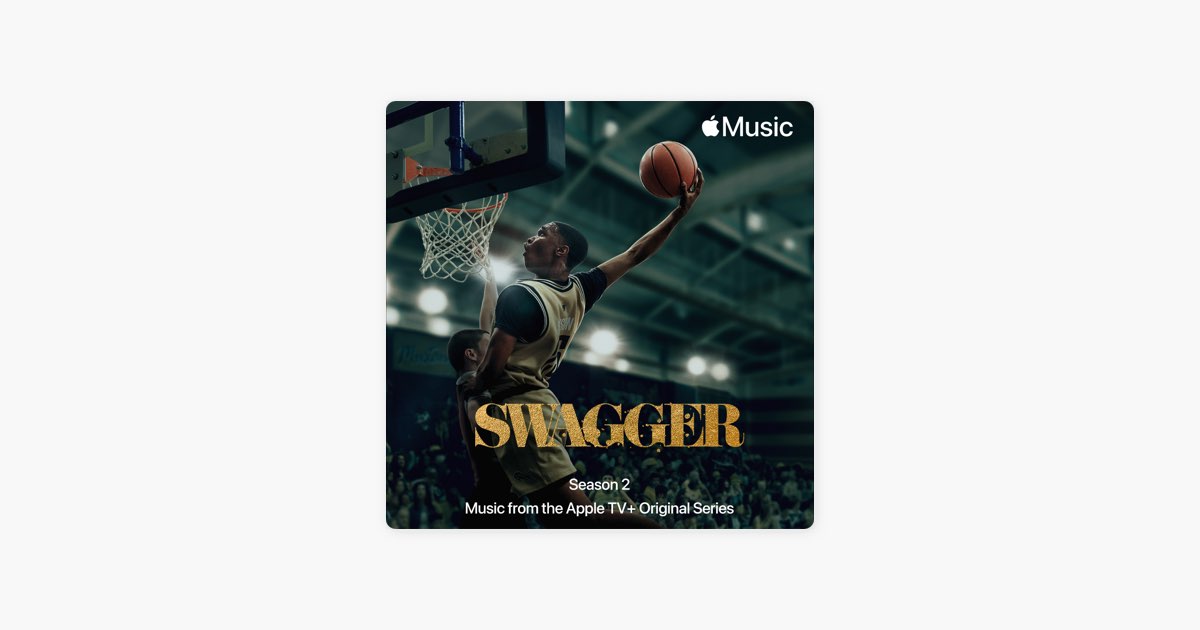 Music From Swagger Season 2 - Playlist - Apple Music