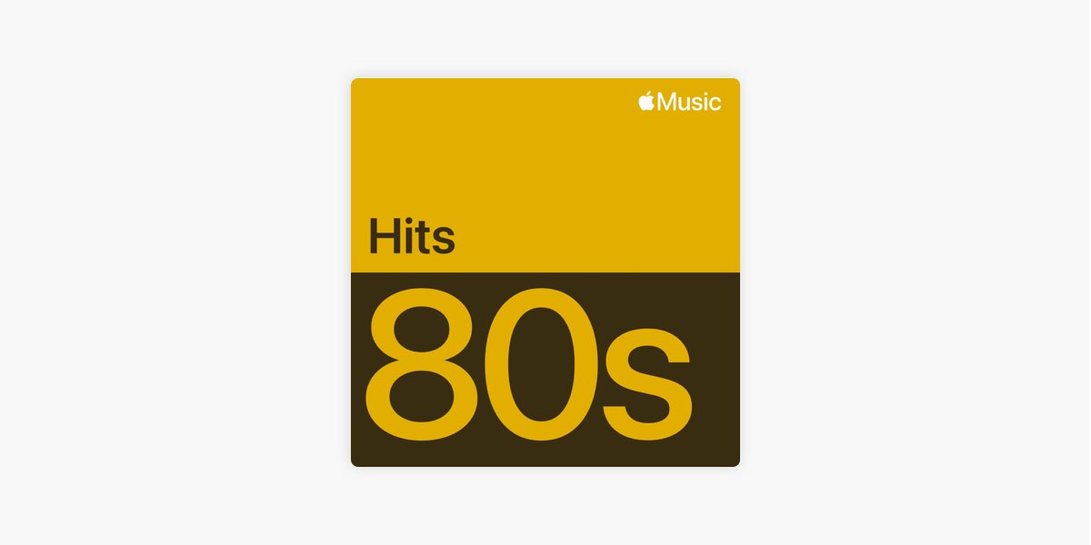 Hits des années 80 : les indispensables – Playlist – Apple Music