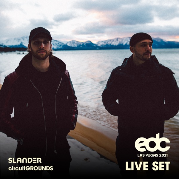 SLANDER at EDC Las Vegas 2021: Circuit Grounds Stage (DJ Mix)