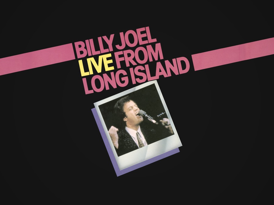 Billy Joel: Live from Long Island - Apple TV (CY)