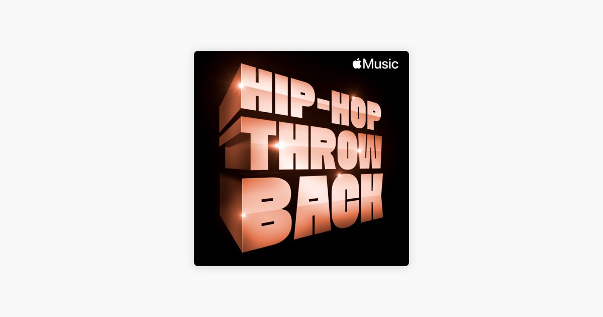 Nostalgia: hip hop — playlist — Apple Music