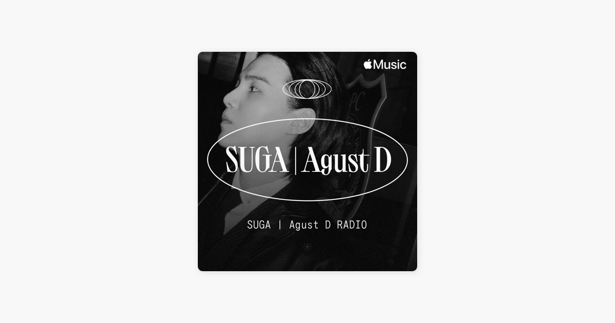 SUGA I Agust D Radio on Apple Music