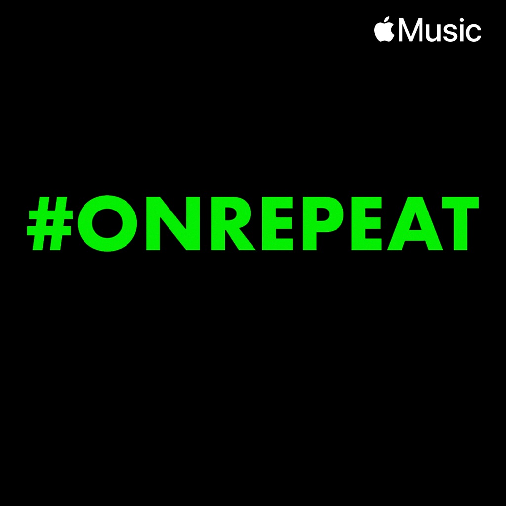 #OnRepeat