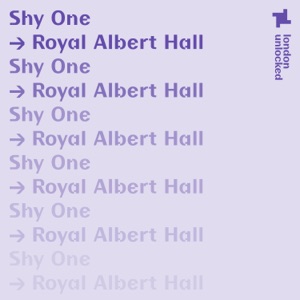 London Unlocked: Shy One at the Royal Albert Hall, Mar 14, 2021 (DJ Mix)