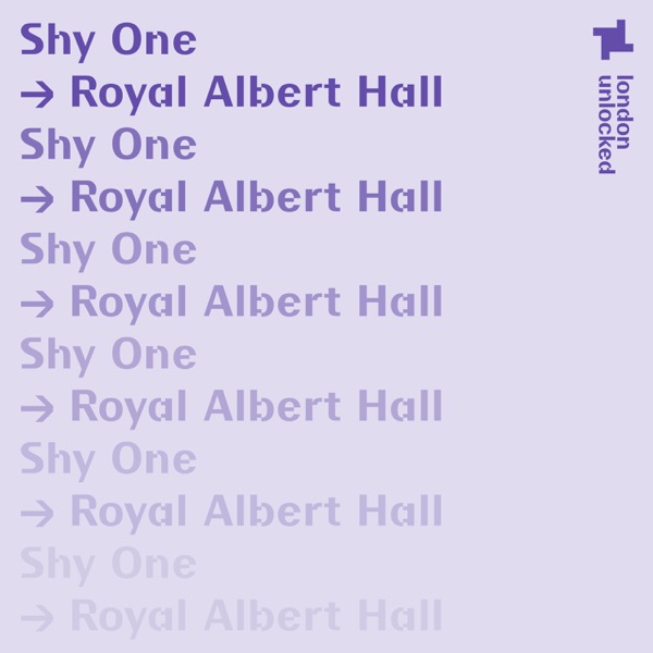 London Unlocked: Shy One at the Royal Albert Hall, Mar 14, 2021 (DJ Mix)