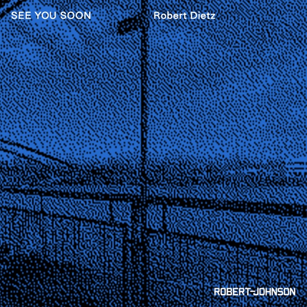 See You Soon, Ambient Mix VII: Robert Dietz (DJ Mix)