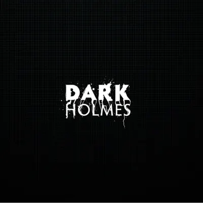 Listen to Dark Holmes, watch music videos, read bio, see tour dates & more!