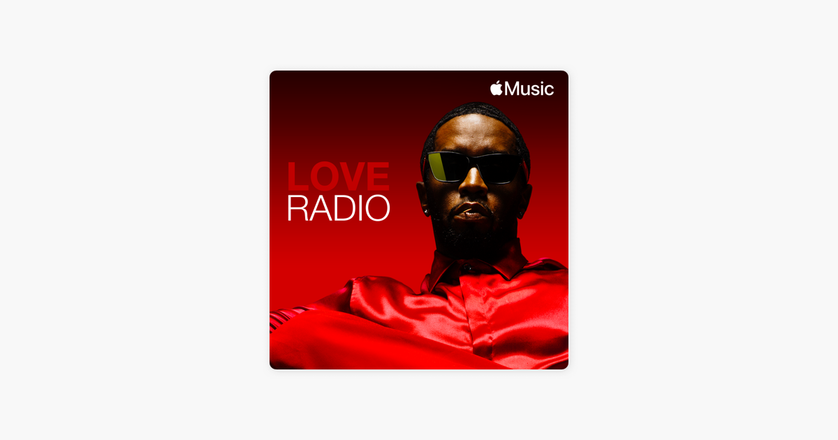 Love Radio with Diddy - ラジオ番組 - Apple Music